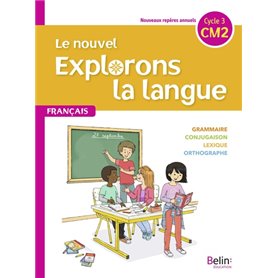 Le nouvel Explorons la langue CM2 - Manuel élève 2020