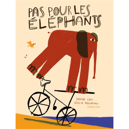 Pas pour les éléphants