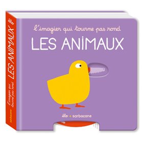 L'imagier qui tourne pas rond - L'imagier qui tourne pas rond - Les animaux