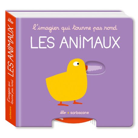 L'imagier qui tourne pas rond - L'imagier qui tourne pas rond - Les animaux