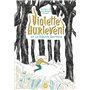 Violette Hurlevent - Violette Hurlevent et le Jardin Sauvage