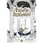 Violette Hurlevent - Violette Hurlevent et les fantômes du Jardin