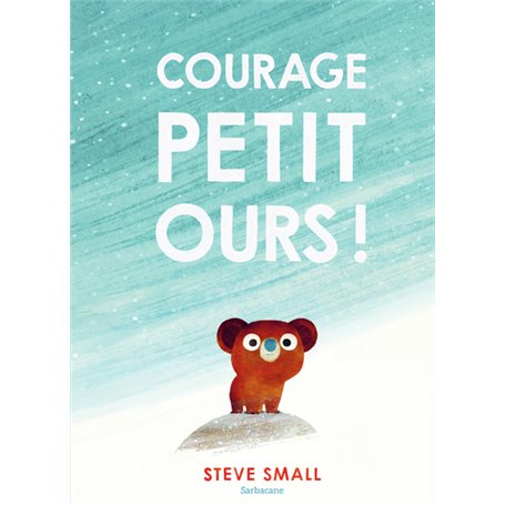 Courage, petit ours !