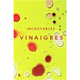 Incroyables Vinaigres