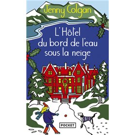 L'Hôtel du bord de l'eau sous la neige