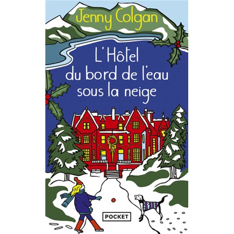 L'Hôtel du bord de l'eau sous la neige