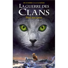 La guerre des clans - Cycle VI - Livre 04 Péril nocturne