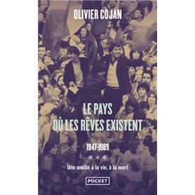 Le pays où les rêves existent - 1947-1989 - Tome 3