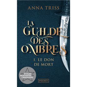 La Guilde des ombres - Tome 1 Le don de mort