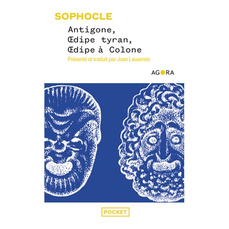 Antigone, Oedipe Tyran, Oedipe à Colone