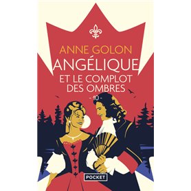 Angélique - tome 10 Angélique et le complot des ombres