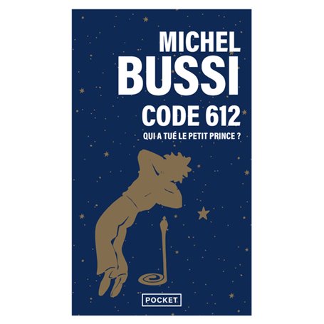 Code 612 : qui a tué le Petit Prince ?