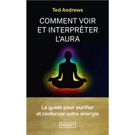 Comment voir et interpréter l'aura