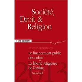 Société, droit et religion n°3 - Le financement public des cultes. La liberté religieuse de l'enfant