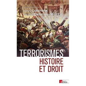 Terrorismes. Histoire et droit