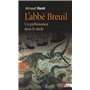 L'Abbé Breuil. Un préhistorien dans le siècle