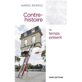 Contre-histoire du temps présent