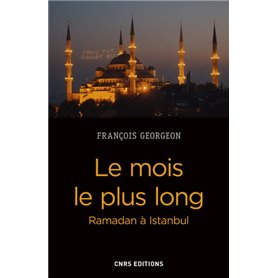 Le mois le plus long. Ramadan à Istanbul