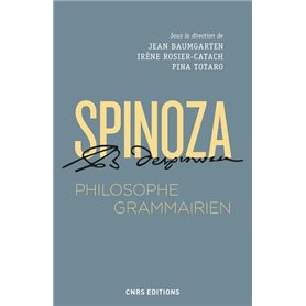 Spinoza, philosophe grammairien