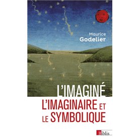 L'imaginé - L'imaginaire et le symbolique