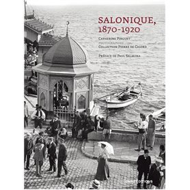 Salonique 1870-1920