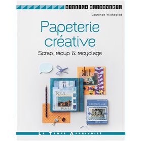 Papéterie créative Scrap, récup' & recyclage