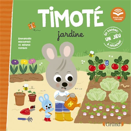 Timoté jardine (Écoute aussi l'histoire)