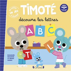 Timoté découvre les lettres (Écoute aussi l'histoire)