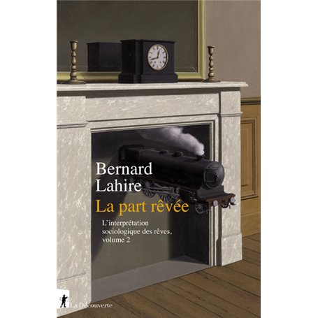 La part rêvée - L'interprétation sociologique des rêves, volume 2