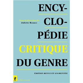 Encyclopédie critique du genre - Edition revue et augmentée