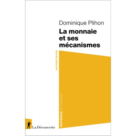 La monnaie et ses mécanismes