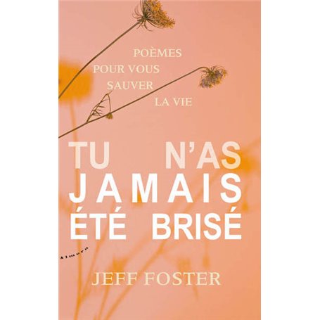 Tu n'as jamais été brisé