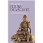 Fleurs de vacuité - L'étude comme pratique dans le bouddhisme chan