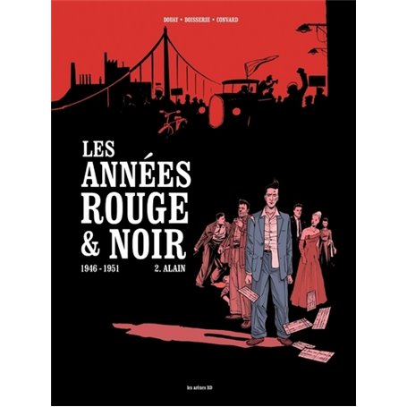 Les Années rouge et noir - tome 2 Alain