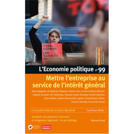 L'Economie politique - N° 99 Mettre l'entreprise au service de l'intérêt général