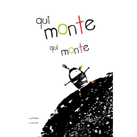 Qui monte, qui monte...