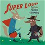 Super loup fait sa super demande