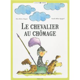 Le chevalier au chômage