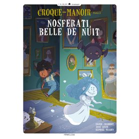 Croque-manoir - tome 2 Nosferati, belle de nuit