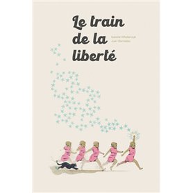 Le Train de la Liberté