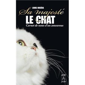 Sa majesté le chat - Carnet de notes d'un amoureux