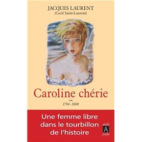 Caroline chérie - tome 2 1794-1800