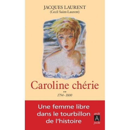 Caroline chérie - tome 2 1794-1800