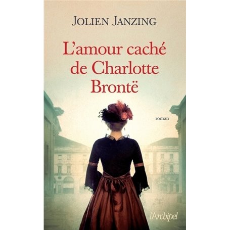 L'amour caché de Charlotte Brontë