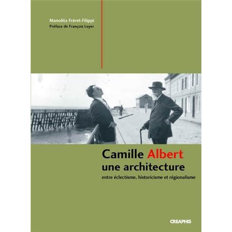 Camille Albert, un architecte éclectique