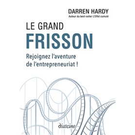 Le Grand Frisson - Rejoignez l'aventure de l'entrepreneuriat !