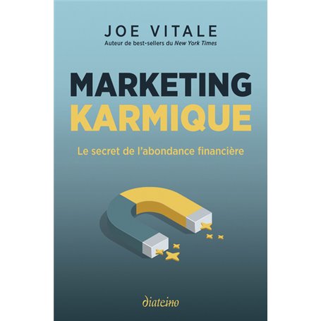 Marketing karmique - Le secret de l'abondance financière