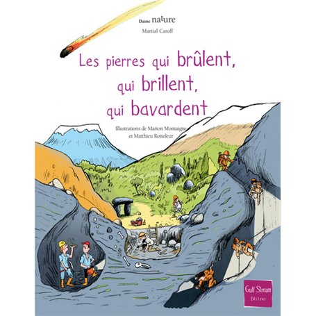 Les Pierres qui brûlent, qui brillent, qui bavardent