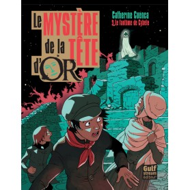 Le Mystère de la tête d'Or - tome 3 Le fantôme de Cybèle