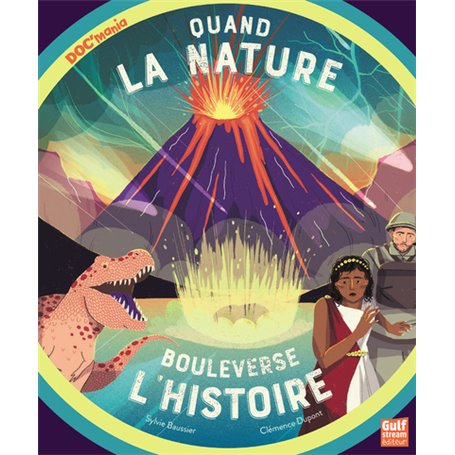 Quand la Nature bouleverse l'Histoire